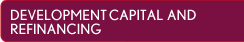 Development Capital & Refinancing